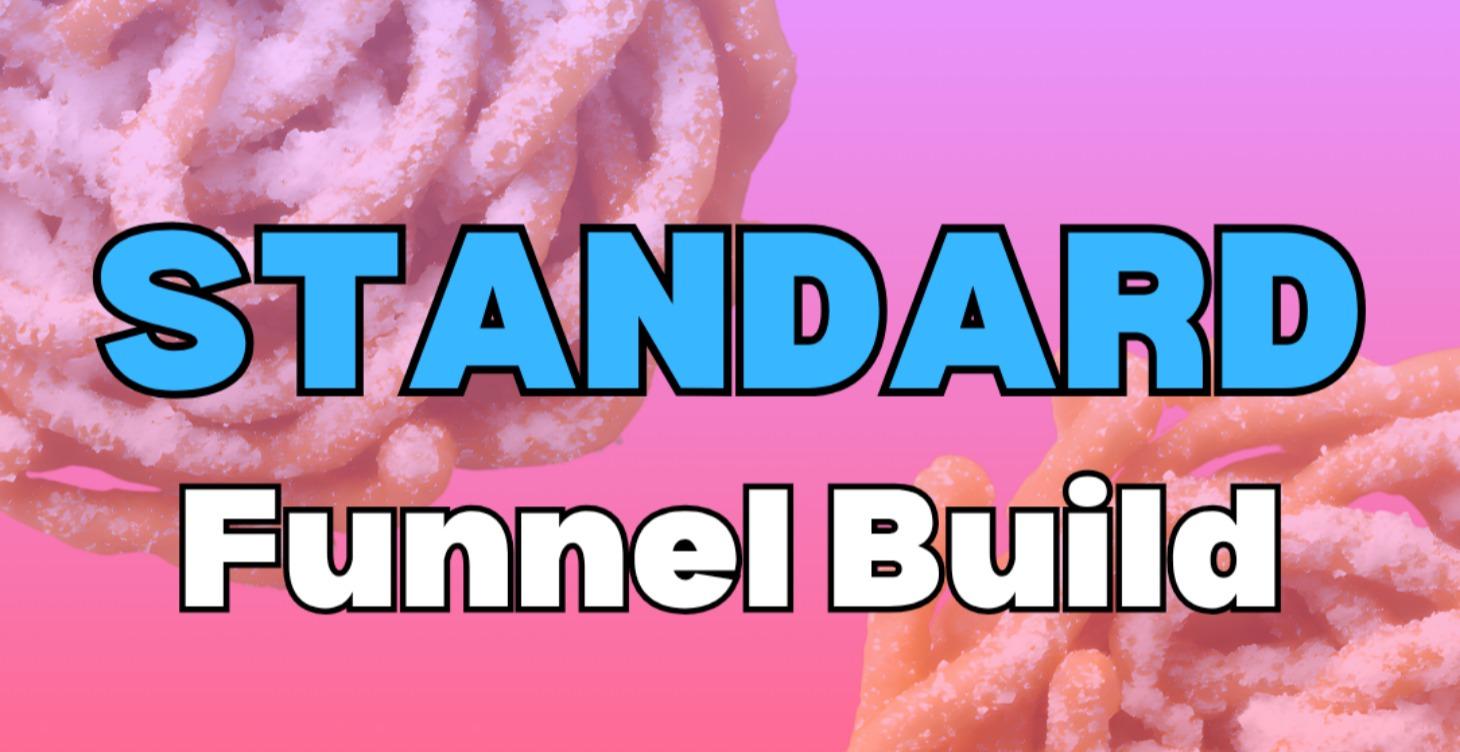 Standard Funnel Build