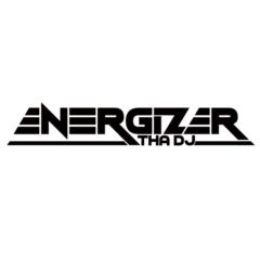 Energizer Tha dj