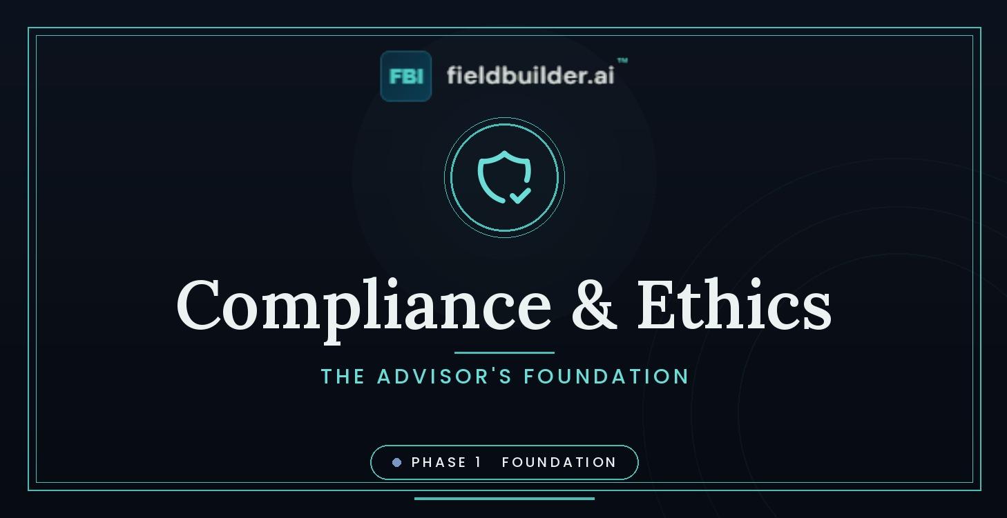 Compliance & Ethics: The Advisor Code