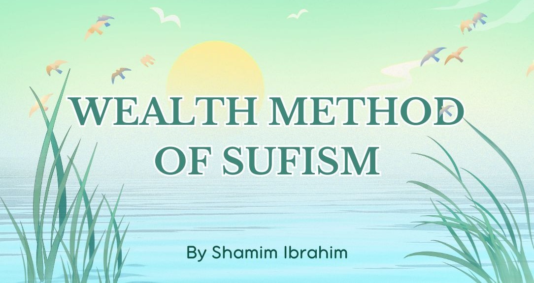 Wealth Method of Sufism