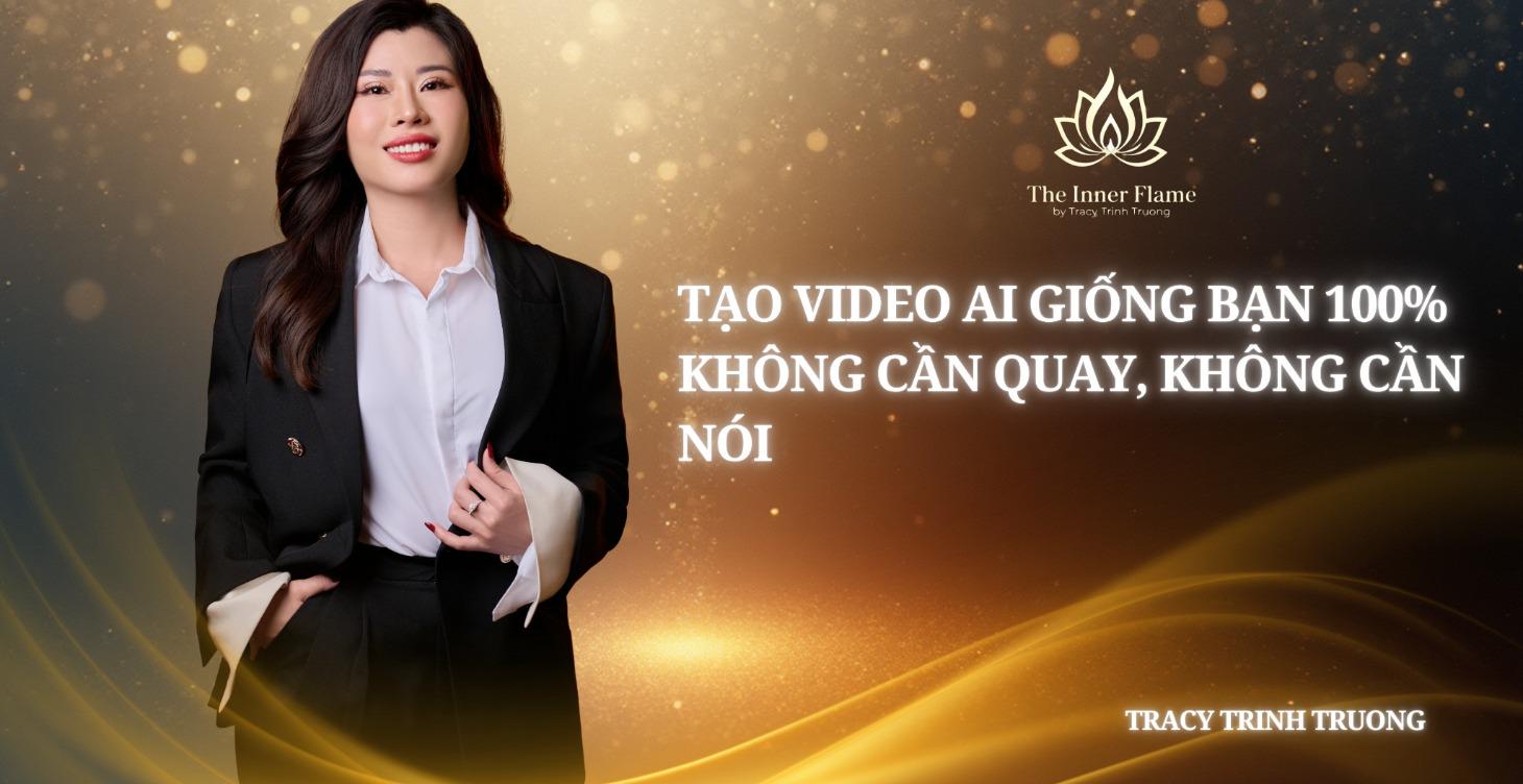 Tạo Video AI Giống Bạn 100%
