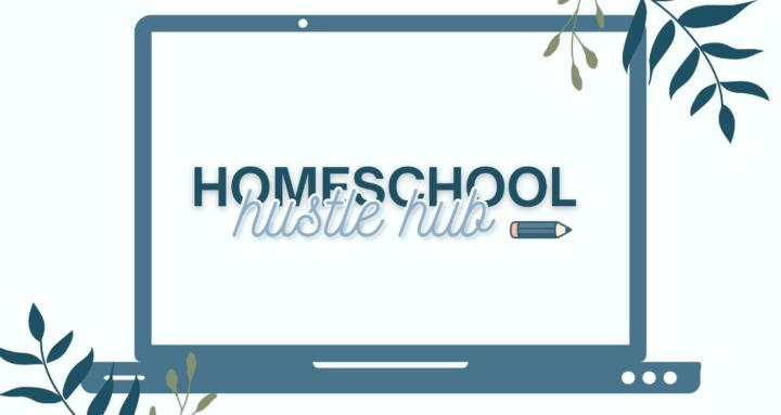 Homeschool Hustle Hub