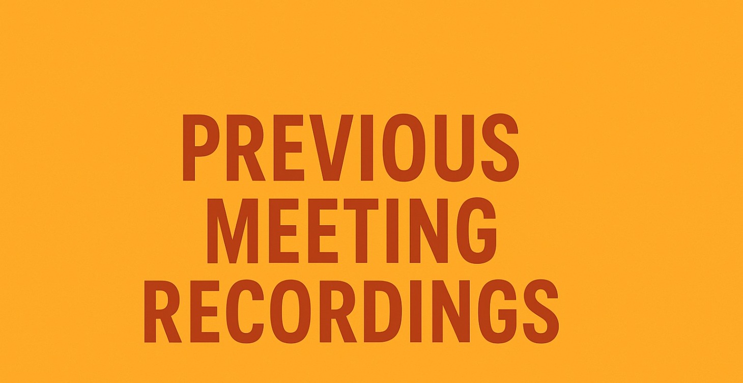 Recordings of Previous Meetings