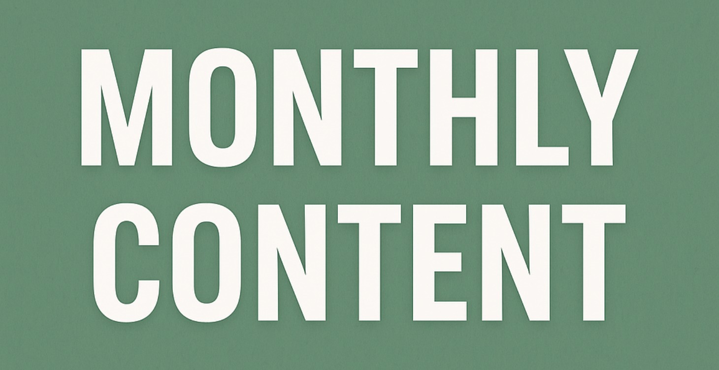 Monthly Content