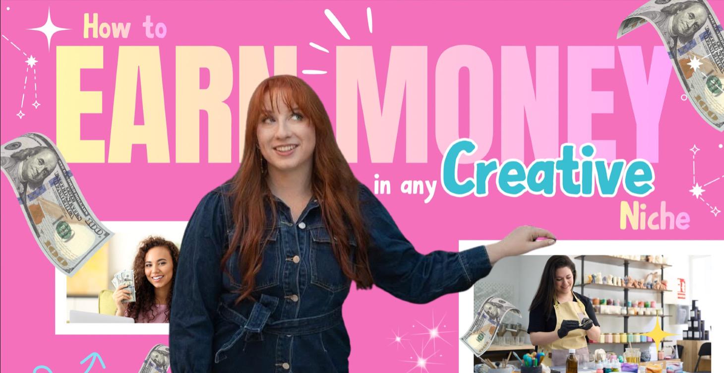 Earn Money In A Creative Niche