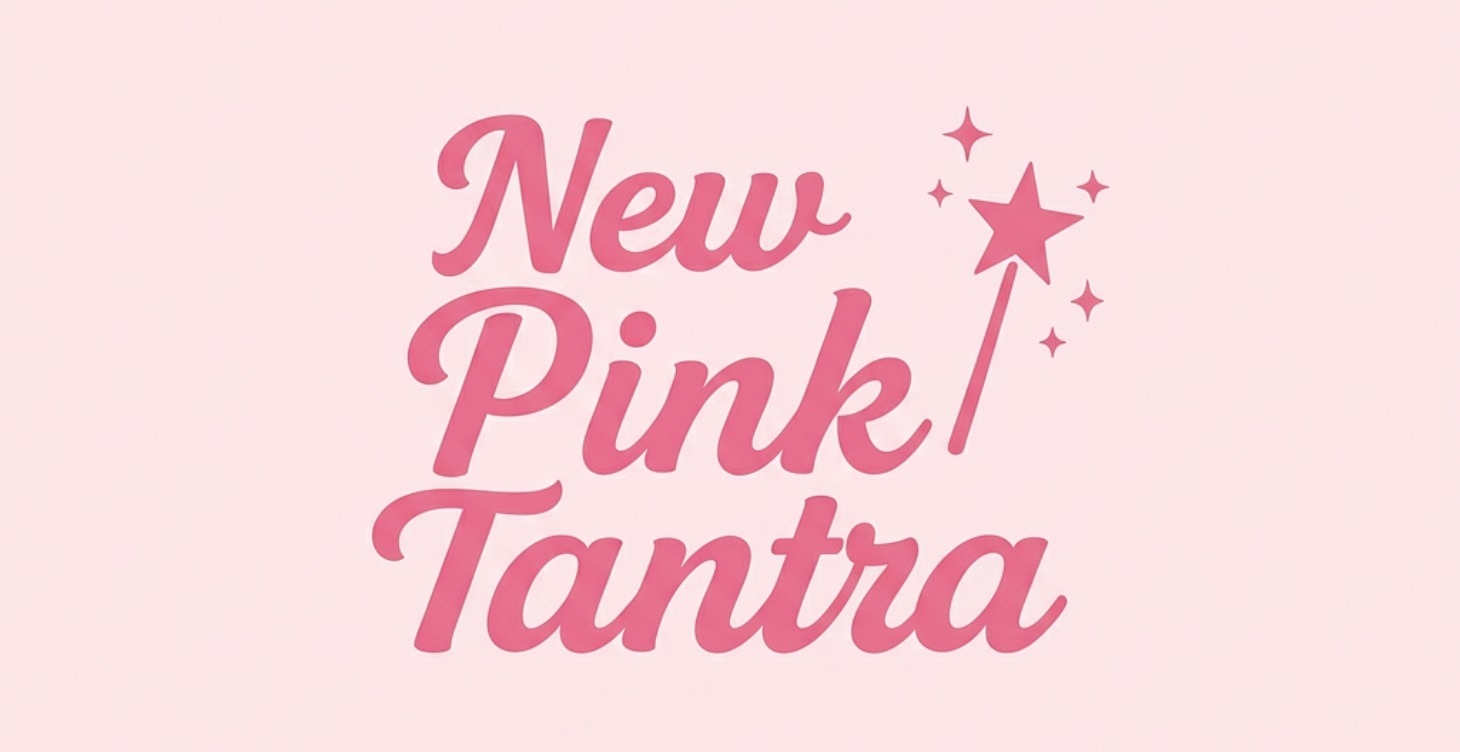 Dedication to New Pink Tantra