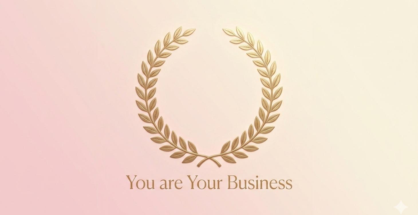 You are Your Business