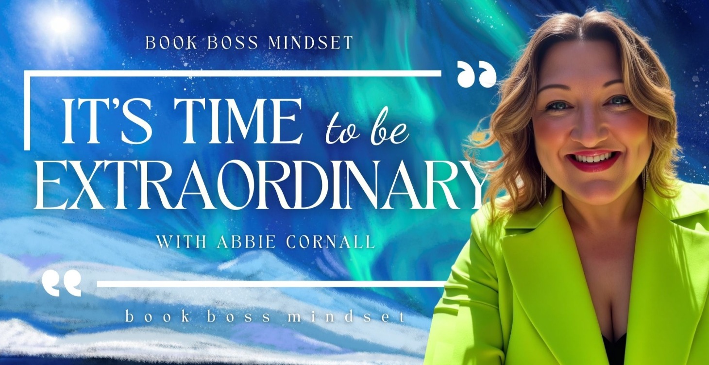 TIME TO BE EXTRAORDINARY - WITH ABBIE CORNALL