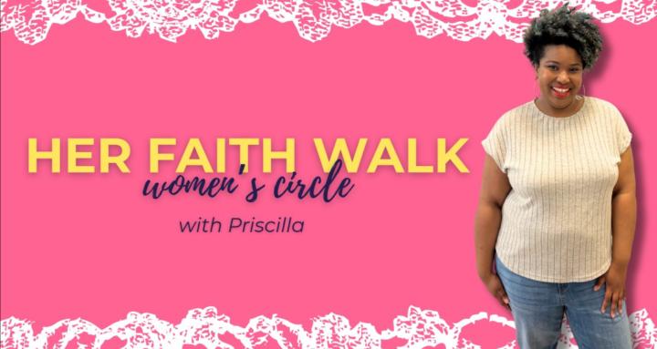 Her Faith Walk Women's Circle