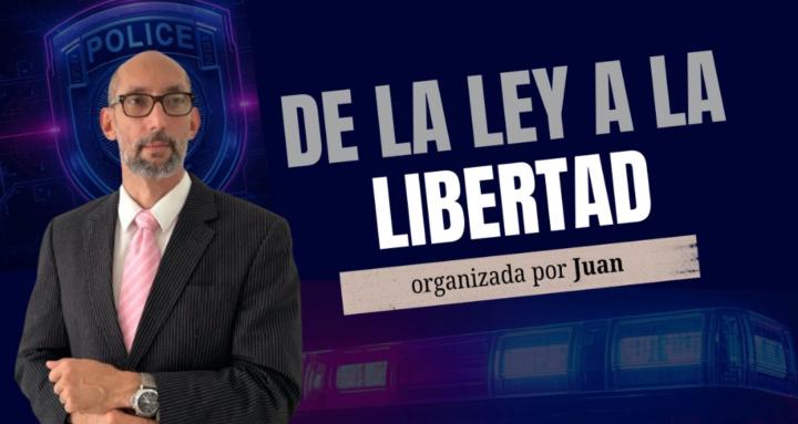 De La Ley a La Libertad