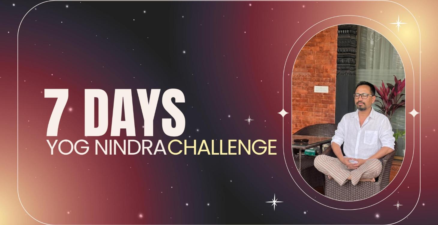 7 Days Yog Nindra Challenge