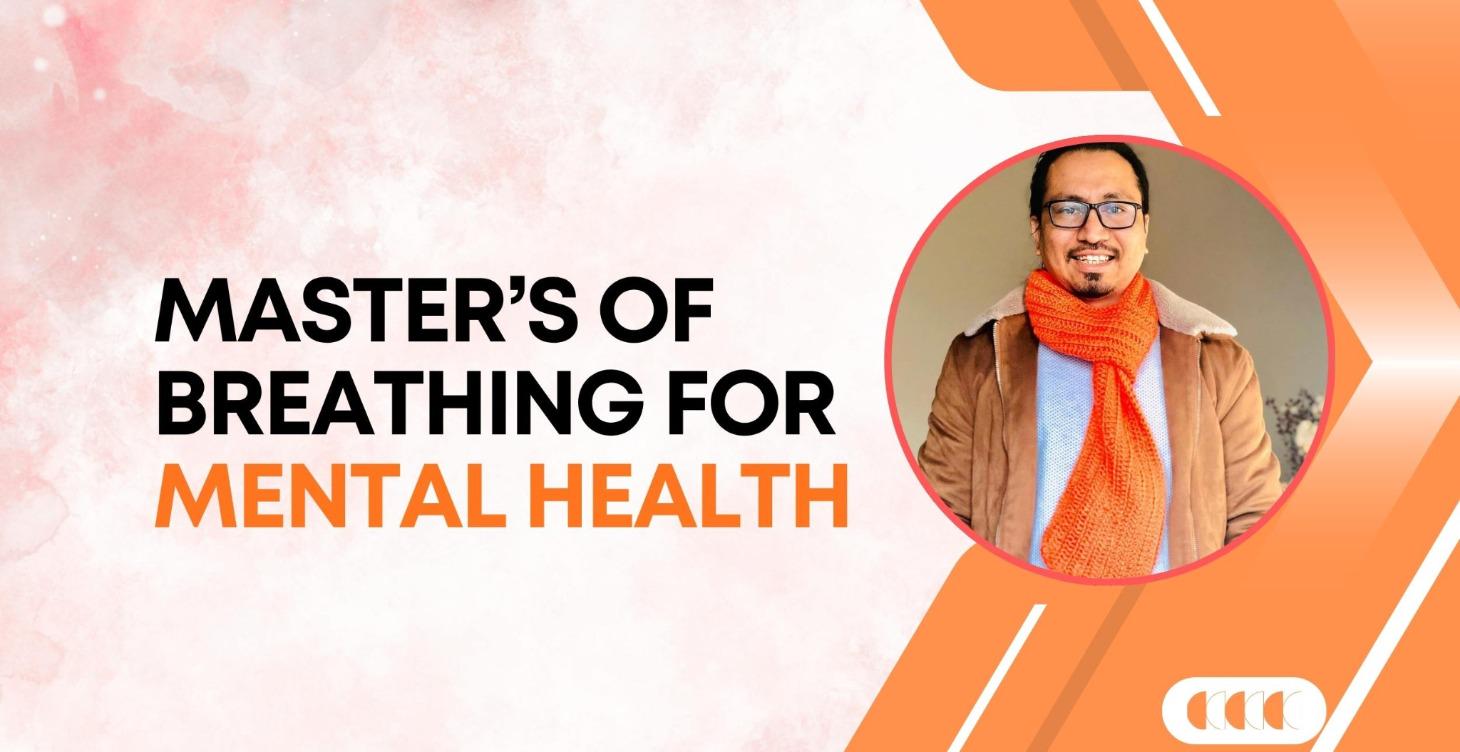 Master's of Breathing for Mental Health