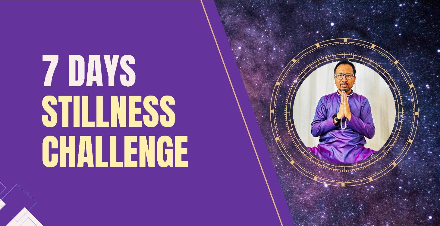 The 7-Day First Stillness Challenge