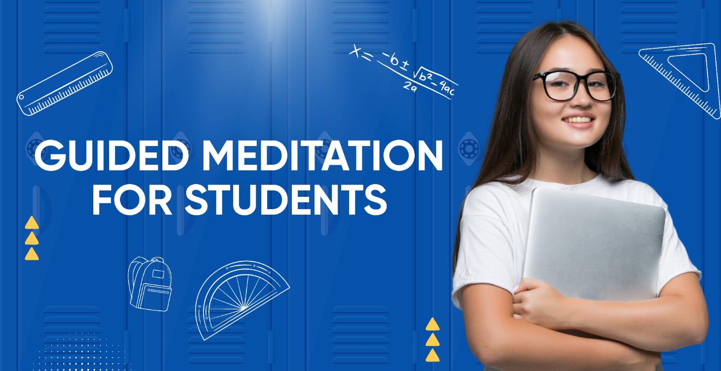 Guided Meditation For Students