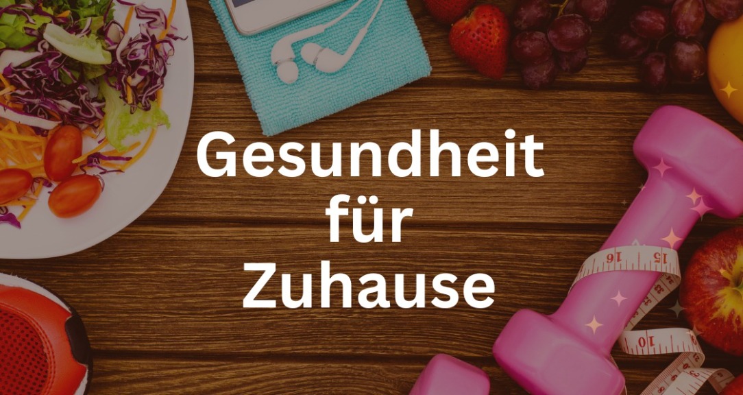 Gesundheit für Zuhause