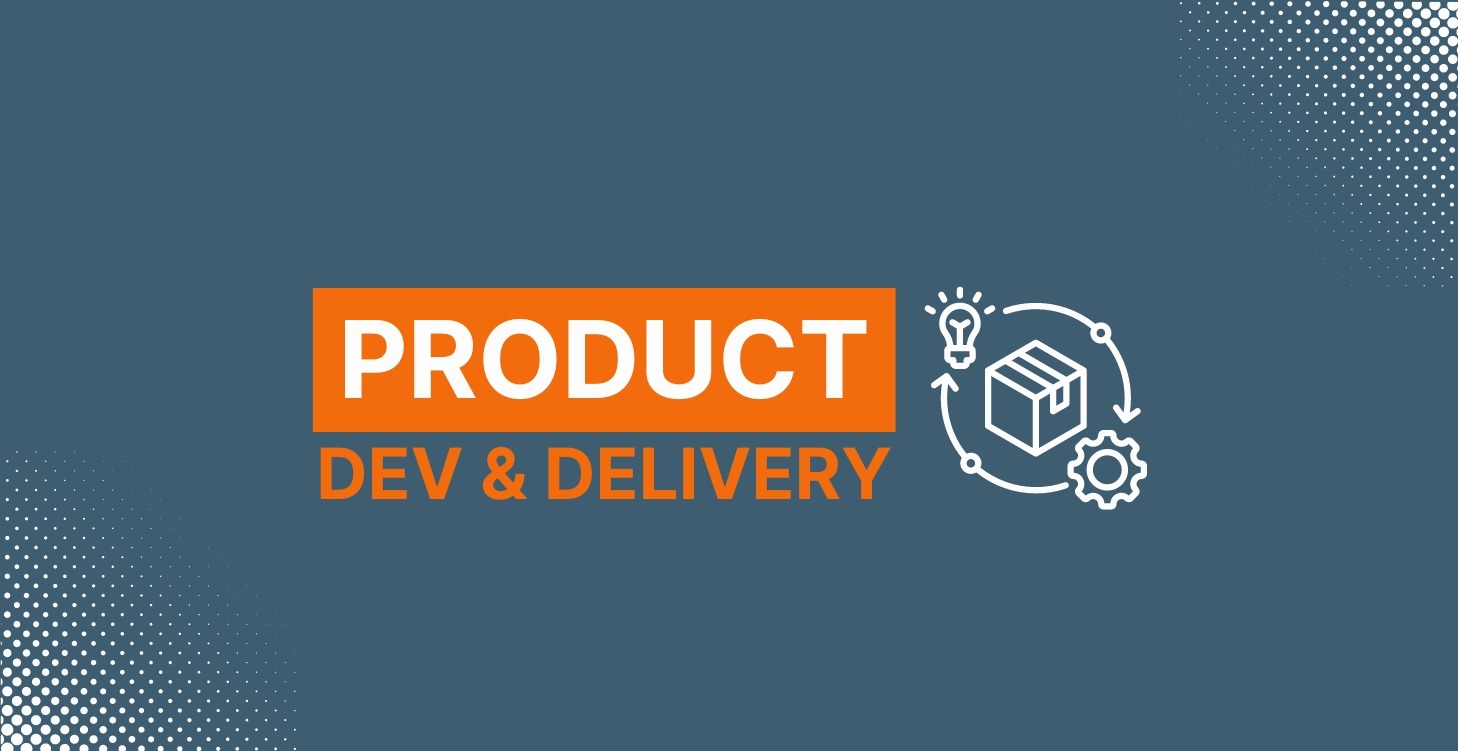 Product Development and Delivery