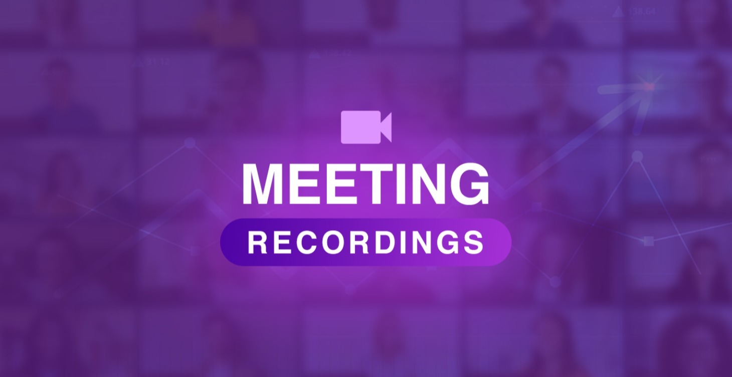 Meeting Recordings