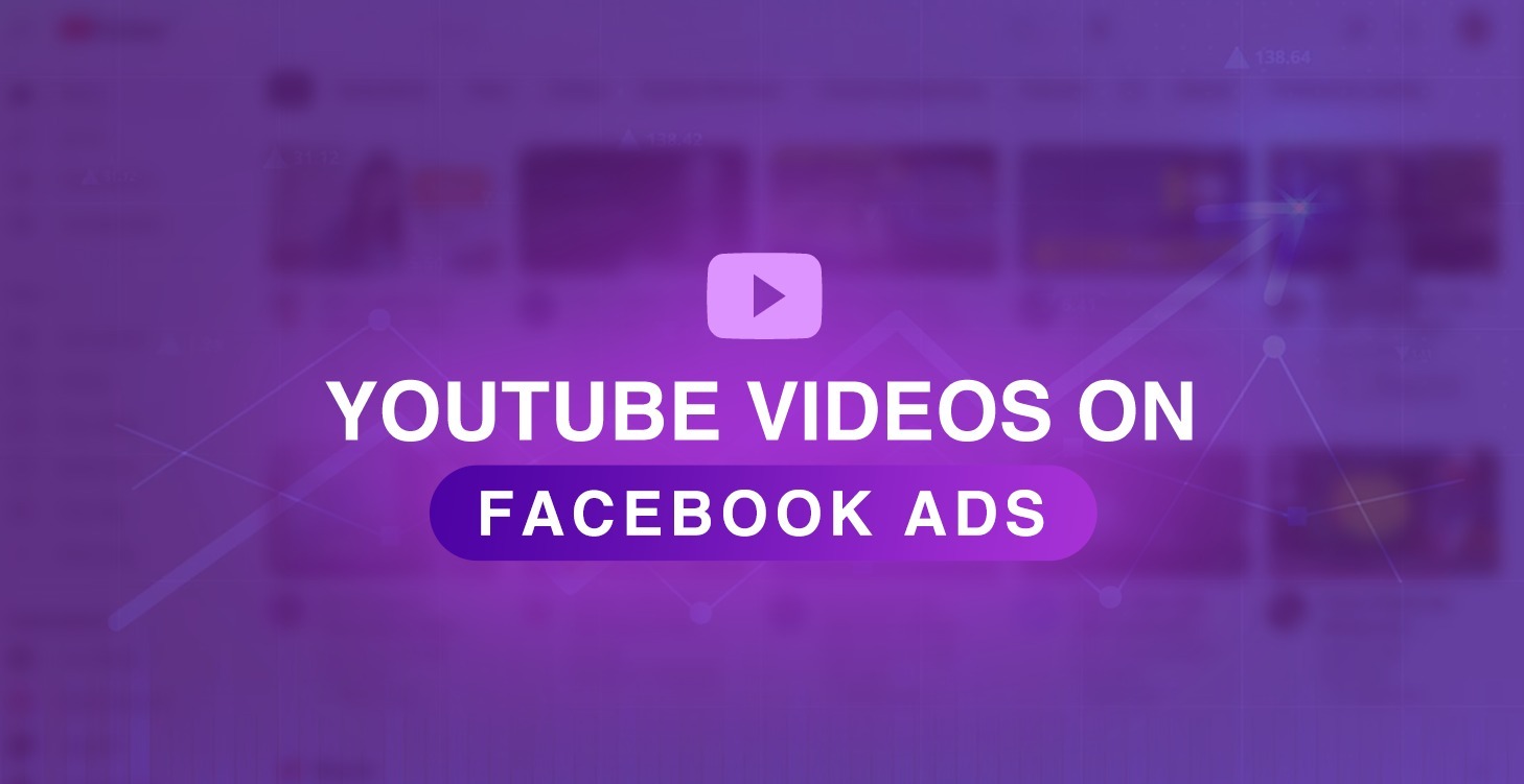 Facebook Ads YouTube Videos