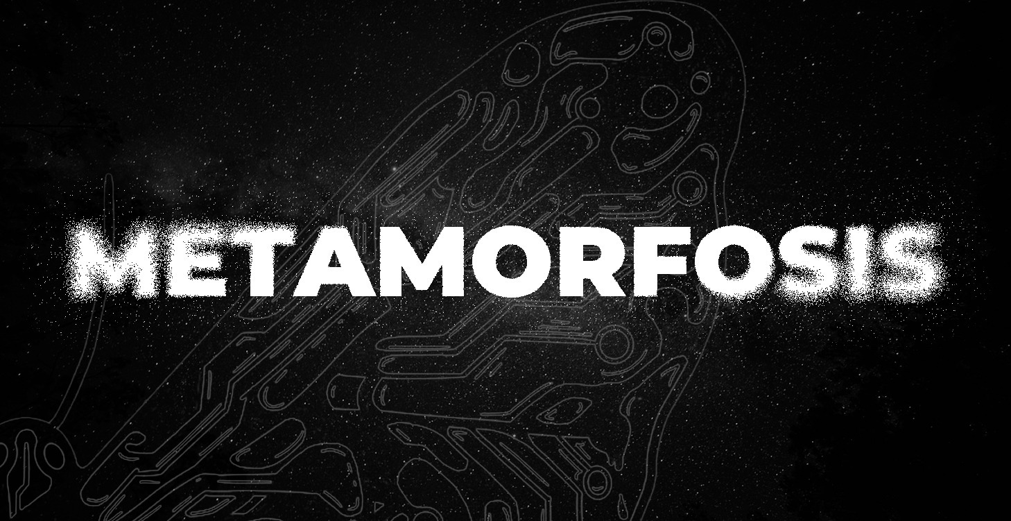 METAMORFOSIS