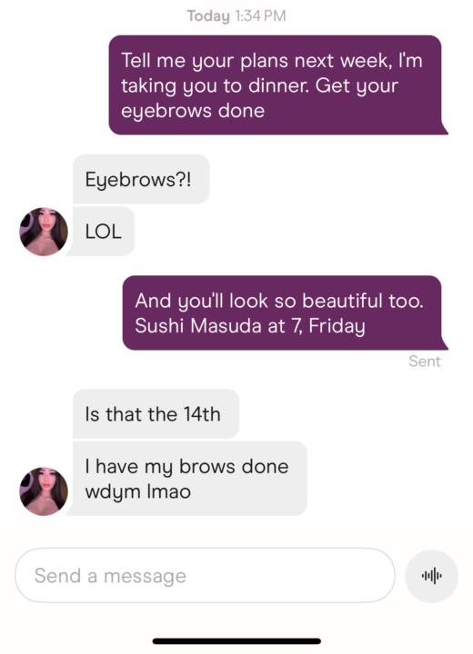 Stop asking baddies out - just tell them