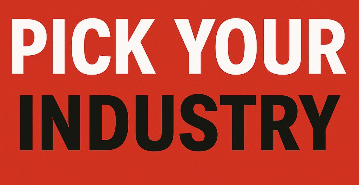 Pick Your Industry