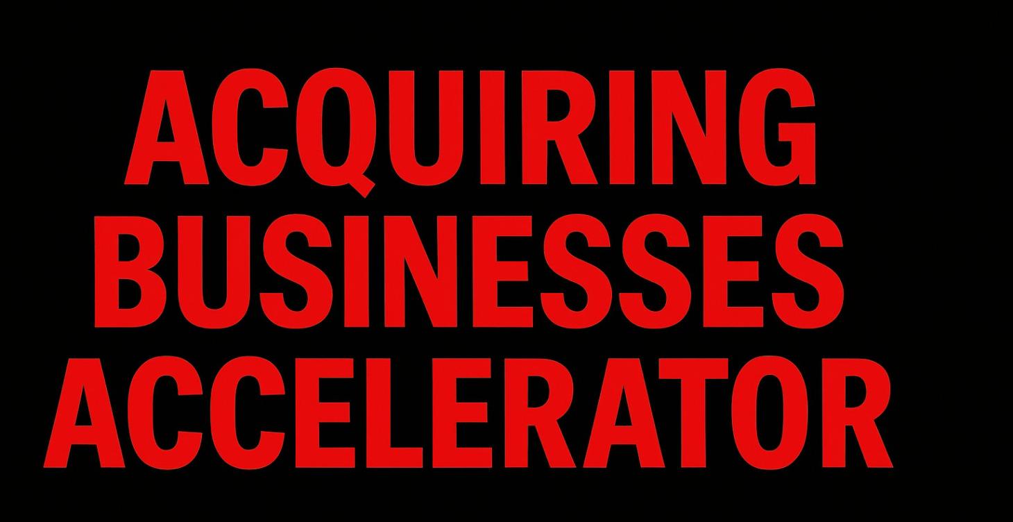 Acquiring Businesses Accelerator