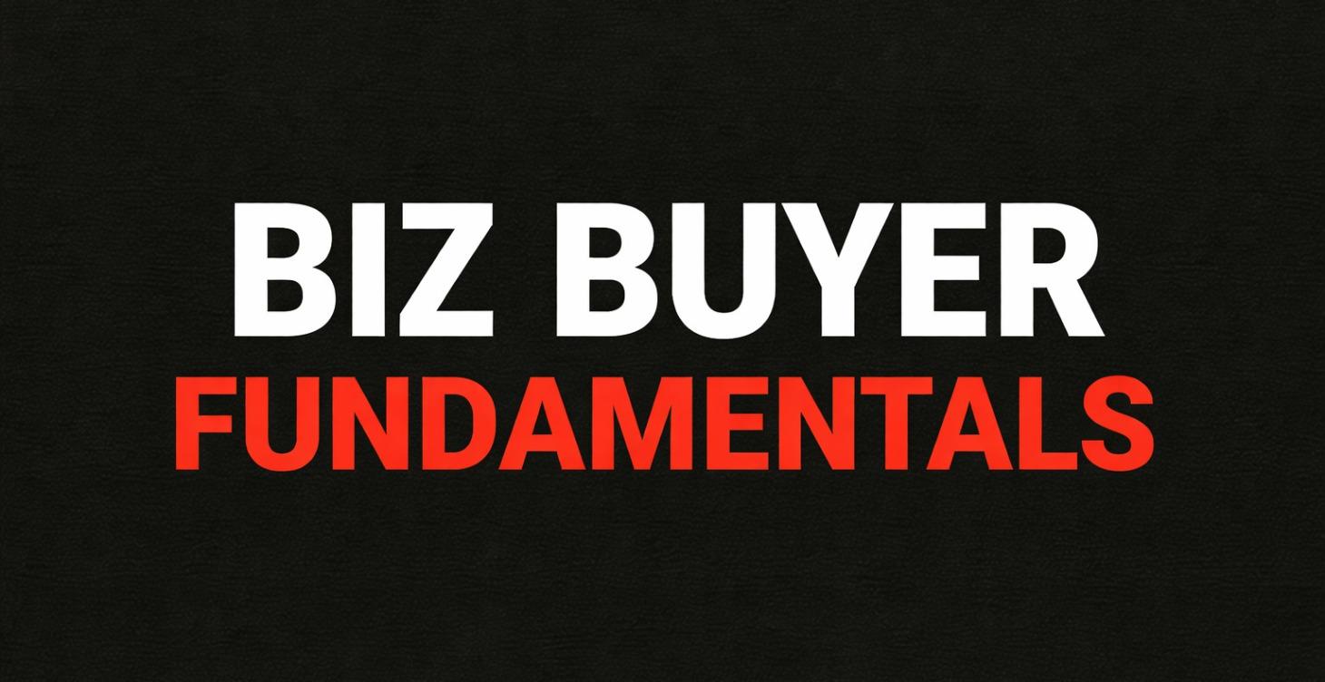 Biz Buyer Fundamentals