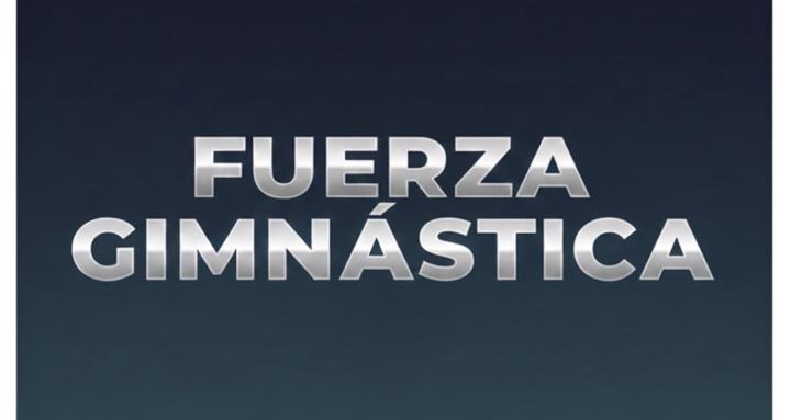 FUERZA GIMNÁSTICA