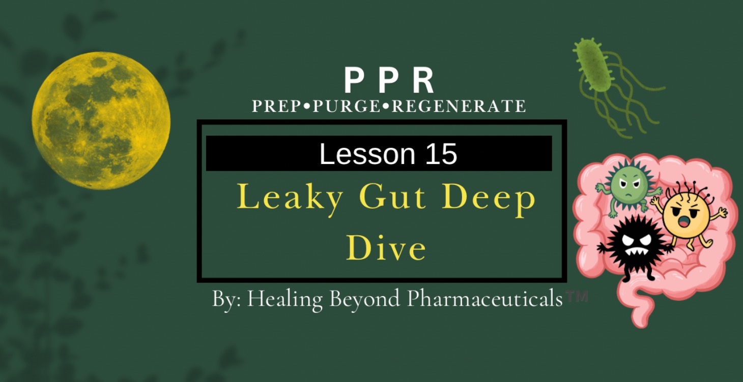 Lesson 15: Leaky Gut Deep Dive