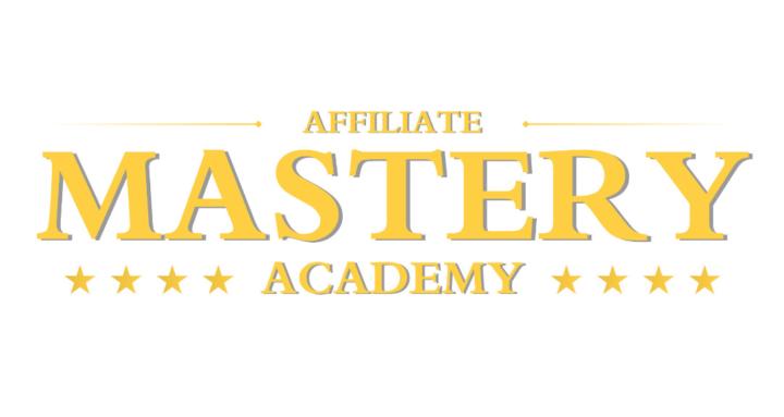 Affiliate Mastery Academy