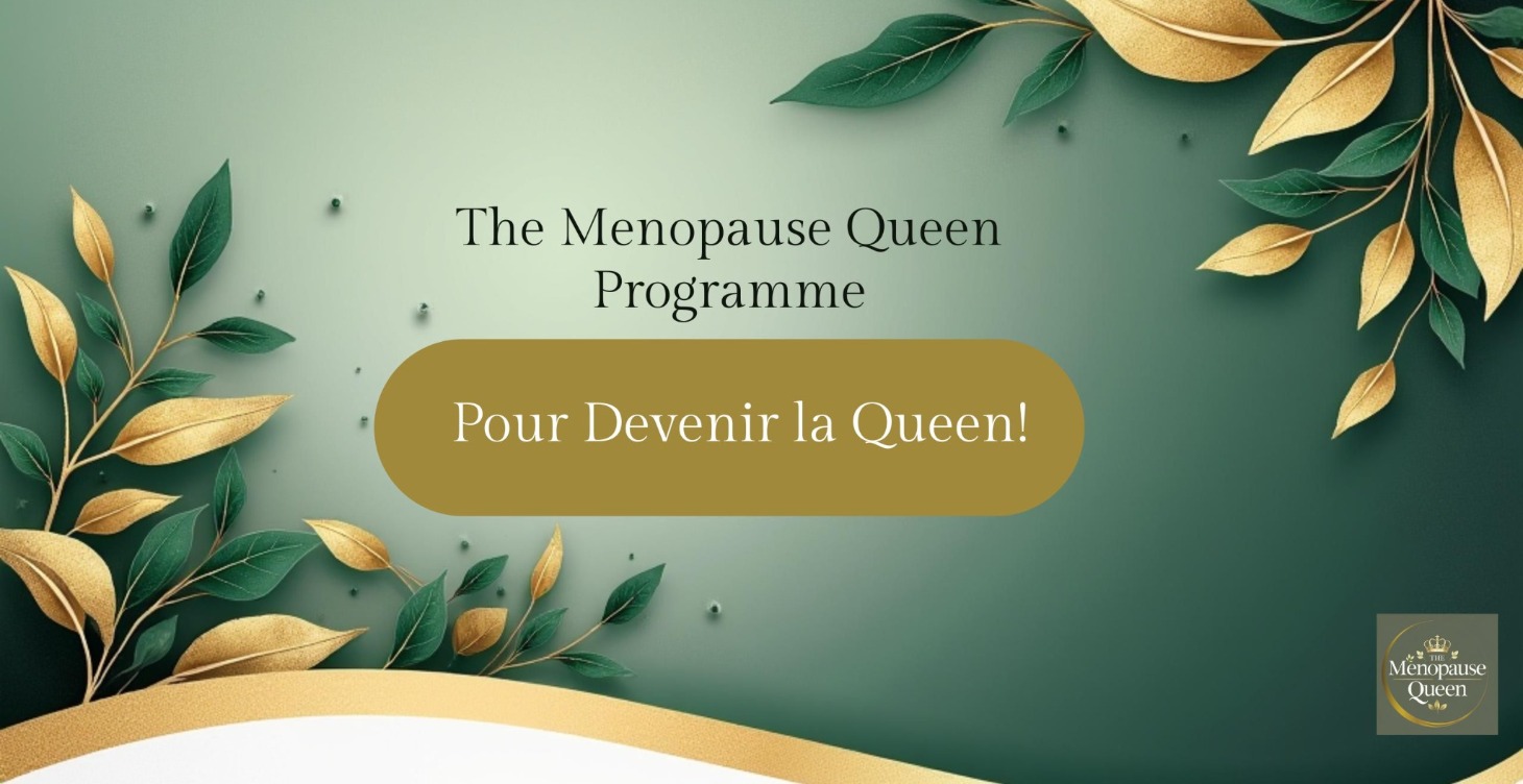 La Ménopause Queen Programme & Coaching