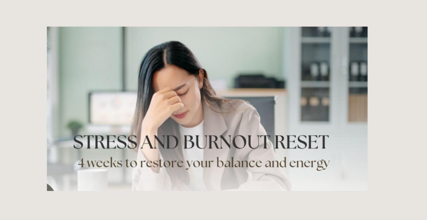 Stress and Burnout Reset