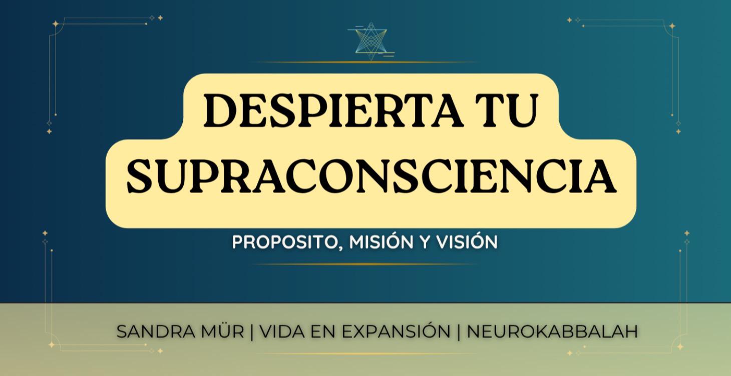DESPIERTA TU SUPRACONSCIENCIA