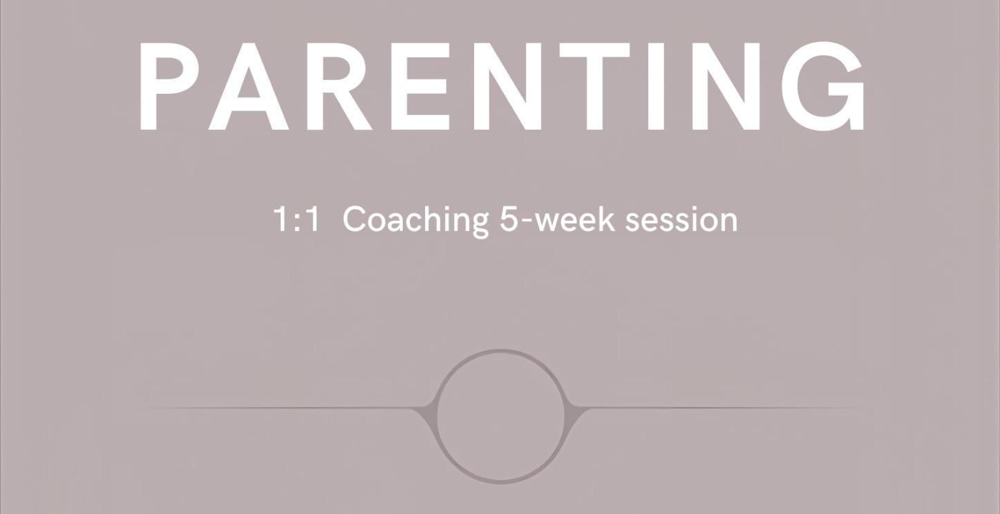 Parenting 1:1 Package