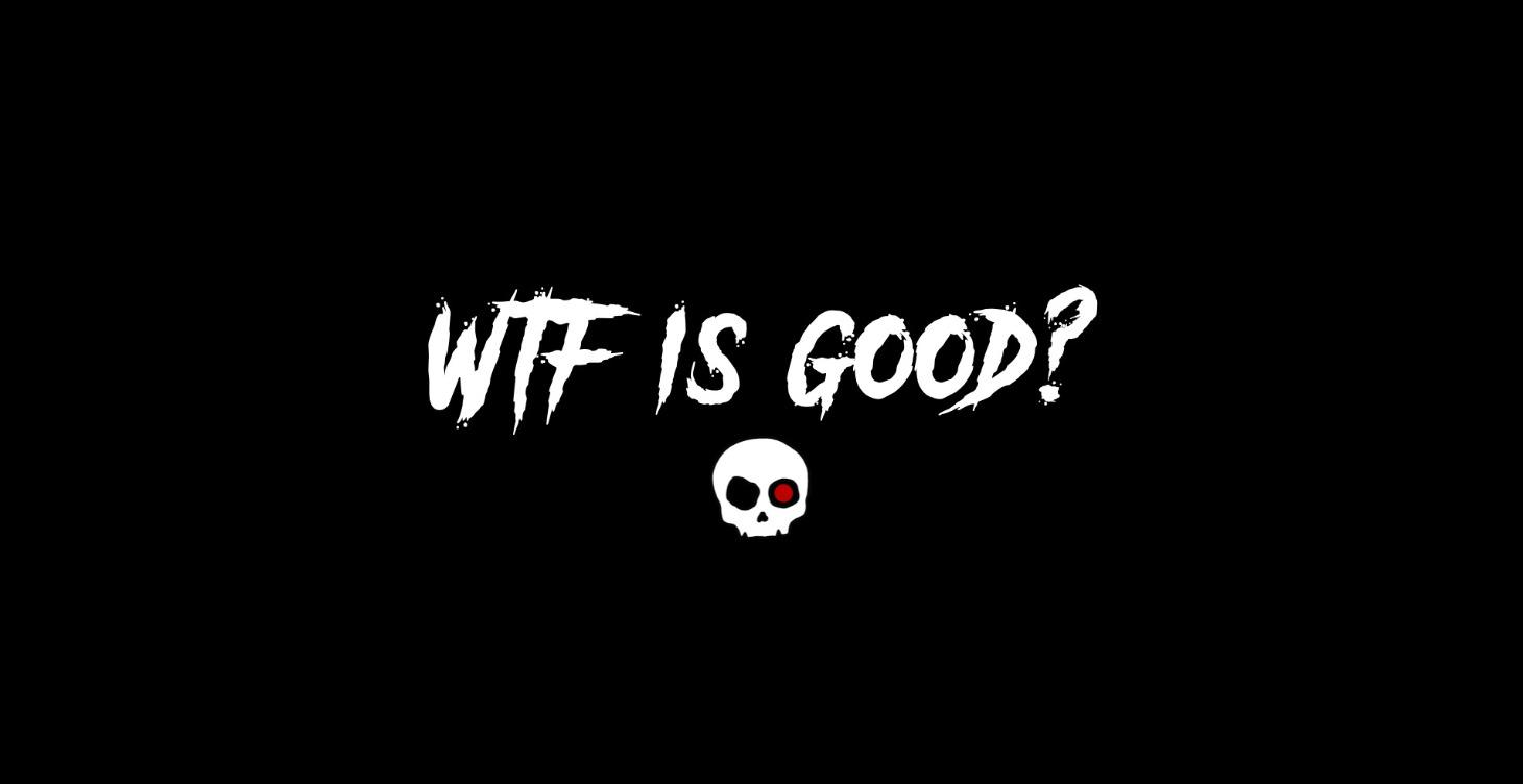 WTF is "GOOD" Content?