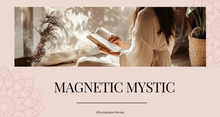 Magnetic Mystic