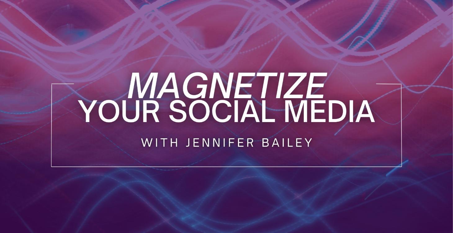 Magnetize Your Social Media