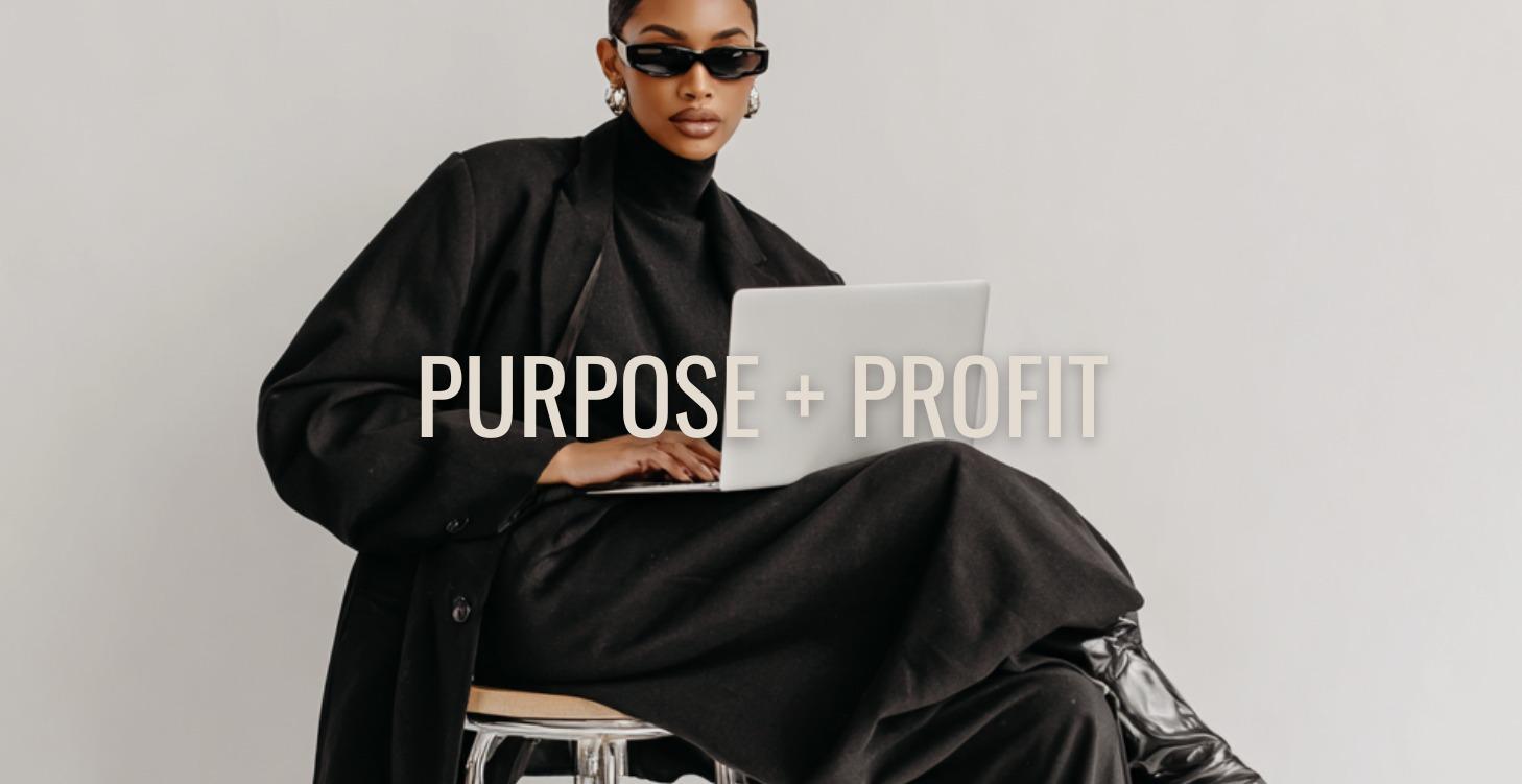 Purpose + Profit