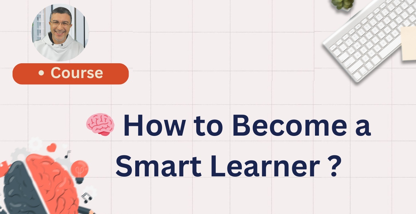 🧠 How to Become a Smart Learner ?
