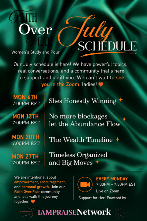 The July Faith Over Fear schedule is out !!!