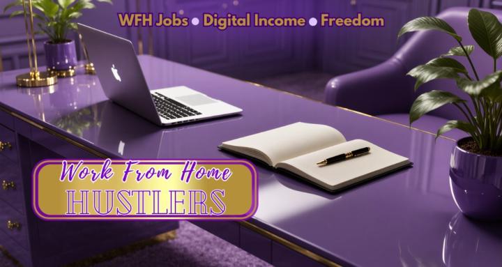 Work From Home Hustlers