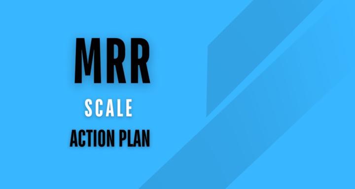 MRR Scale Action Plan