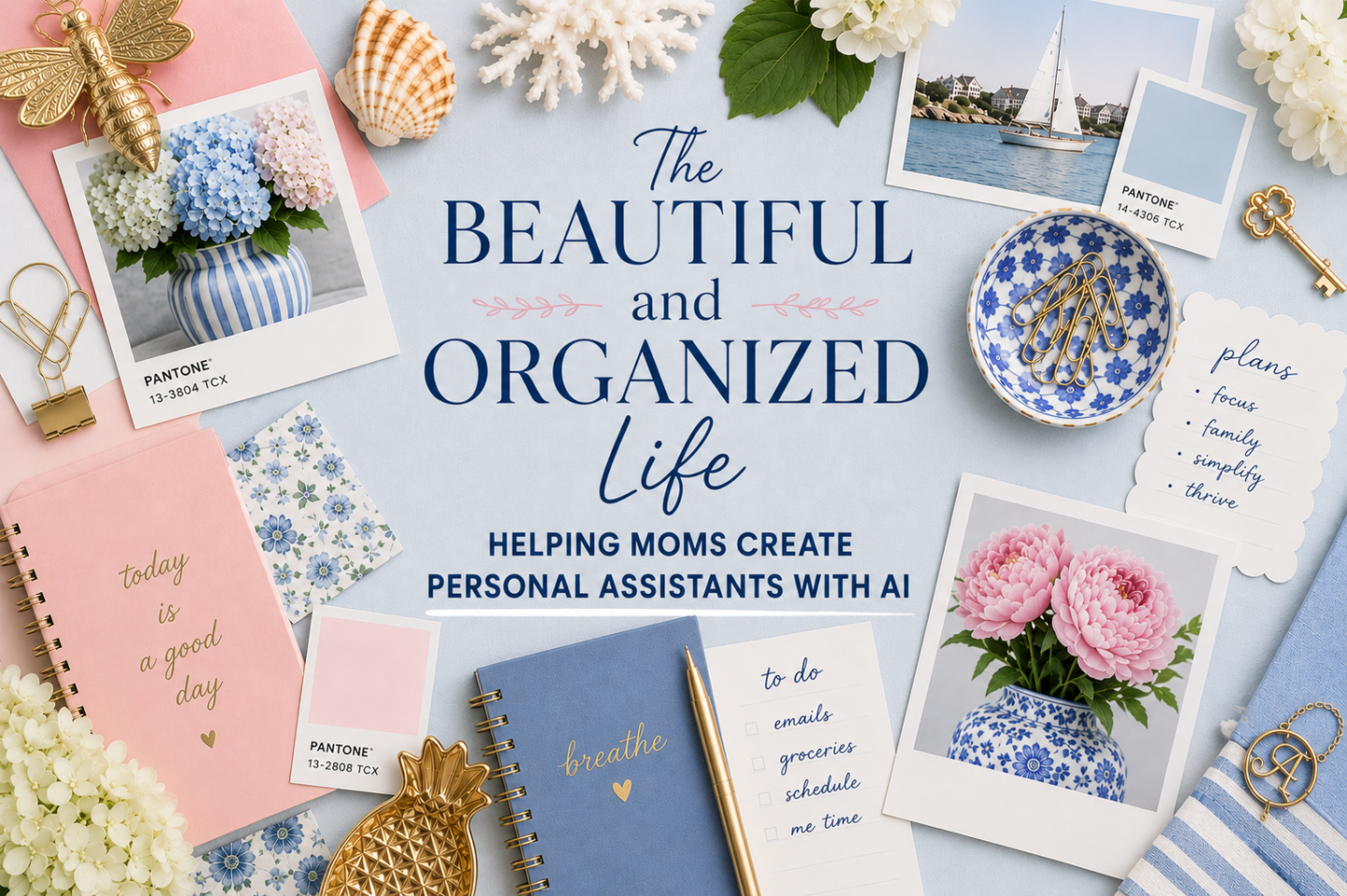 The Beautiful & Organized Life