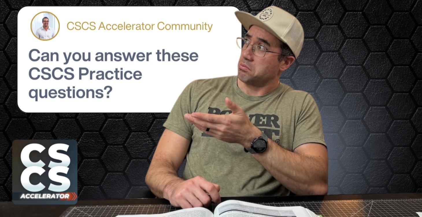 Video Rationale for Selected CSCS Practice Qs