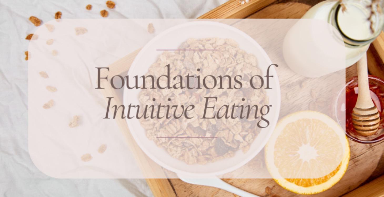 Foundations of Intuitive Eating
