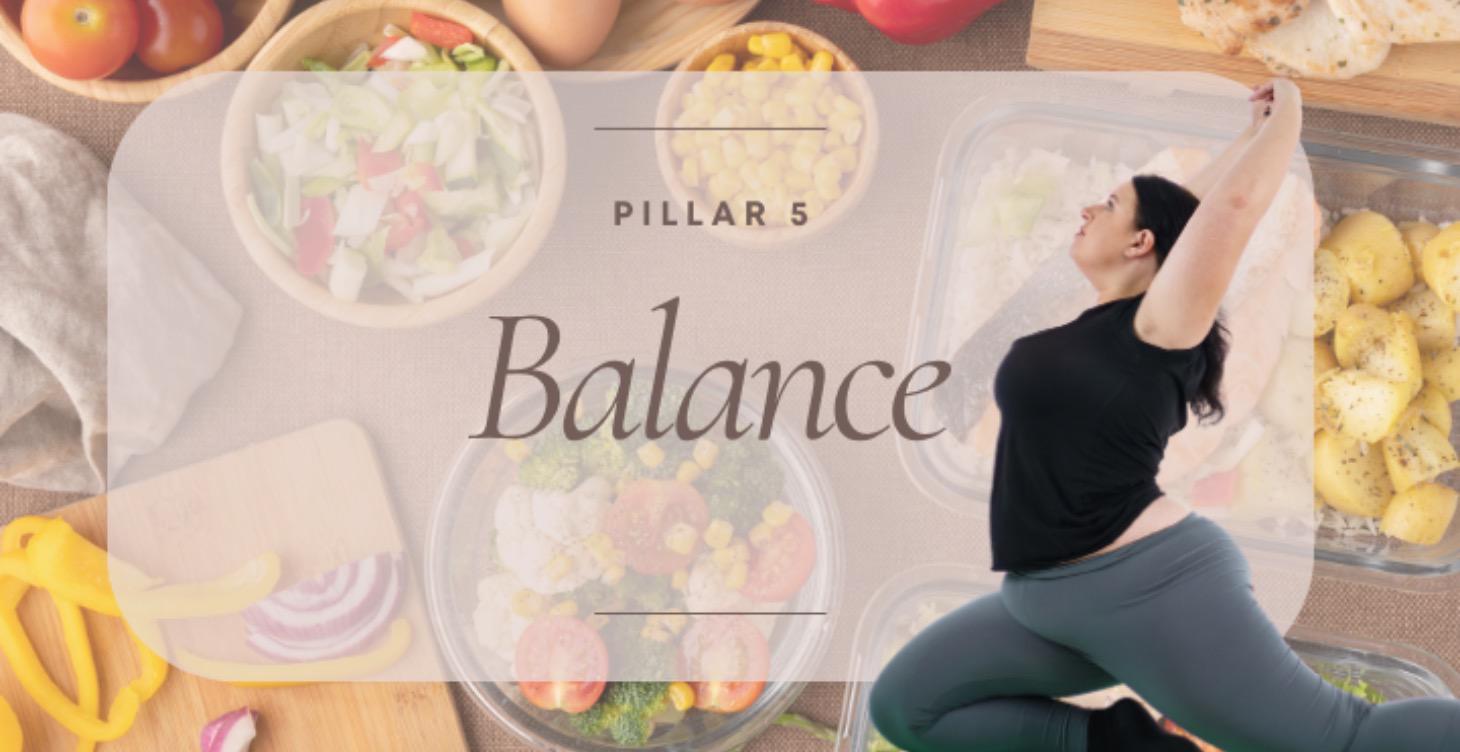 Pillar 5 - Balance