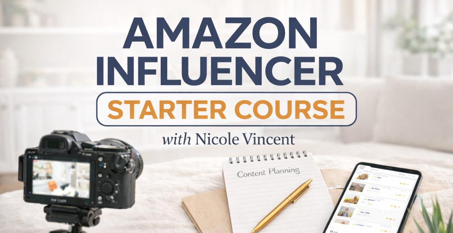 Amazon Influencer Starter Course
