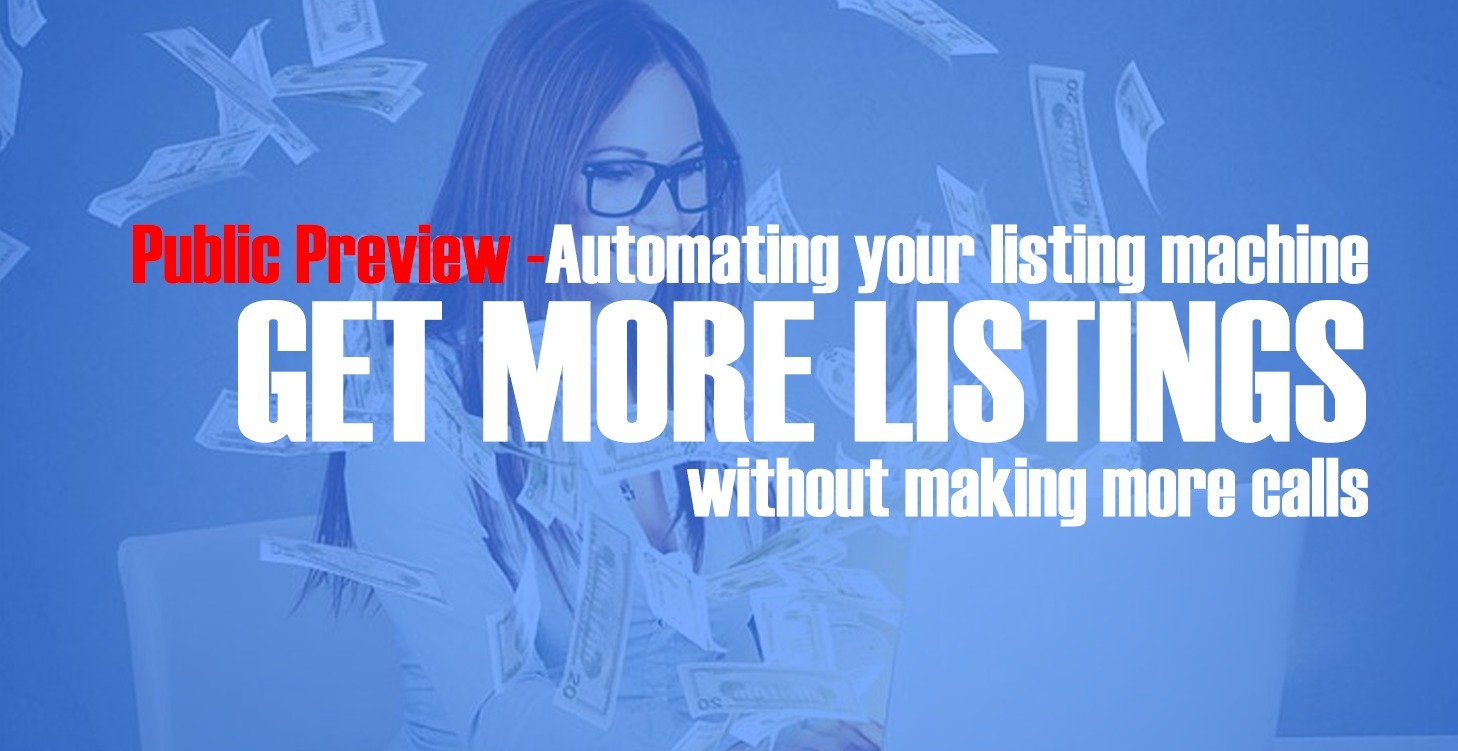 Get More Listings Without Making More Calls