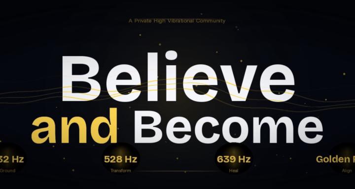 Believe and Become