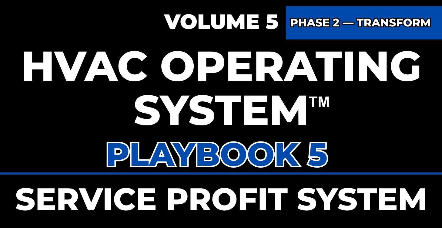 Playbook 5 | SERVICE PROFIT SYSTEM